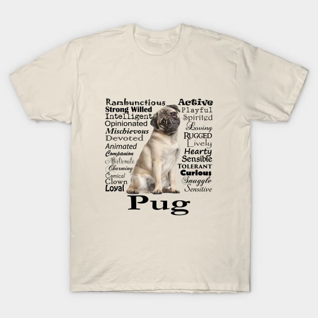 Pug Traits T-Shirt by You Had Me At Woof